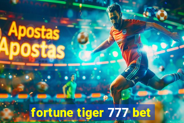 fortune tiger 777 bet